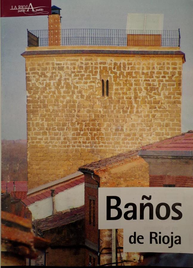 Casa Rural Medieval Torre Fuerte S.XIII Banos de Rioja Exterior foto